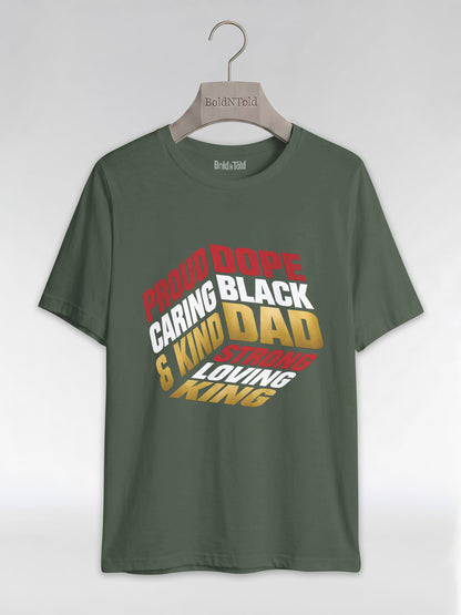 Proud Black Dad - Strong, Loving, King Graphic T-Shirt - BoldnTold
