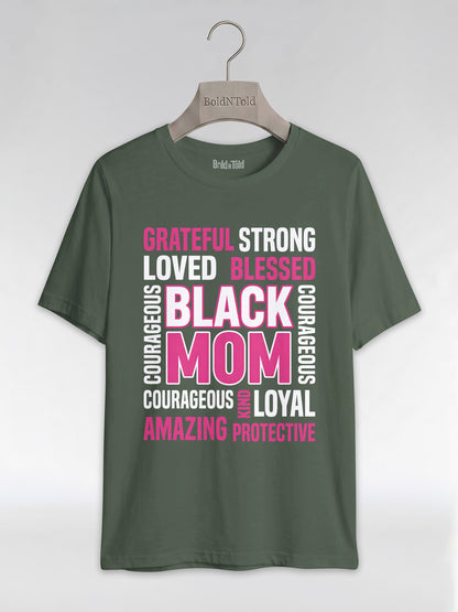 Strong & Blessed: Black Mom Affirmations Typography Graphic T-Shirt - BoldnTold