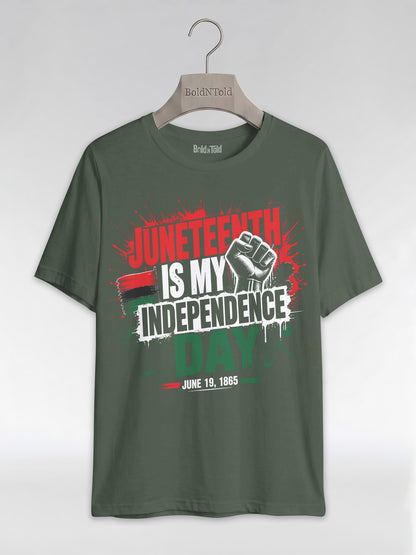 Juneteenth Is My Independence Day: Black History Raised Fist Graphic T-Shirt - BoldnTold