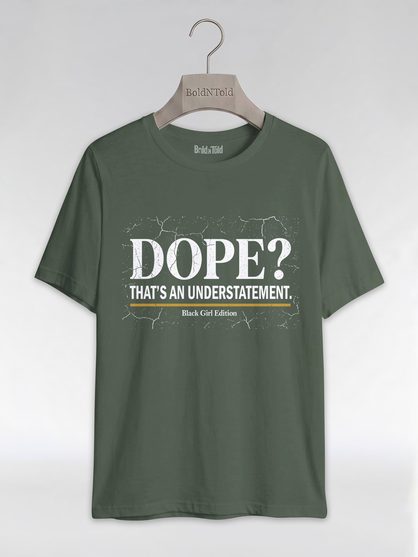 Dope? That's An Understatement: Black Girl Edition Graphic T-Shirt - BoldnTold