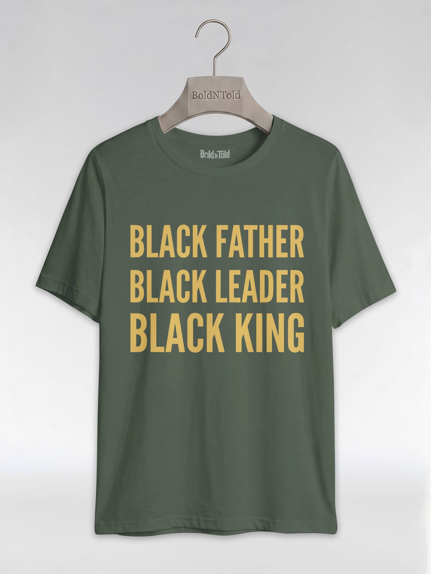 Black Father Black Leader Black King: Proud Dad Graphic T-Shirt - BoldnTold