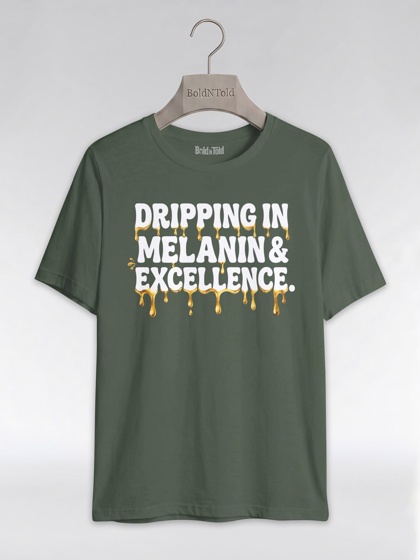 Dripping In Melanin And Excellence Graphic T-Shirt - BoldnTold