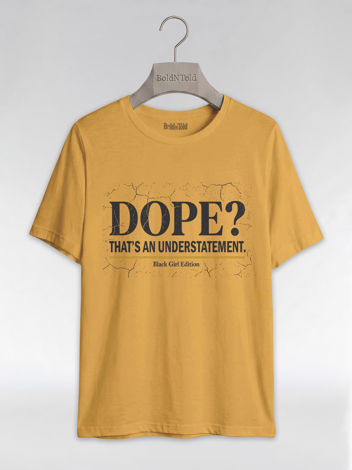 Dope? That's An Understatement: Black Girl Edition Graphic T-Shirt - BoldnTold