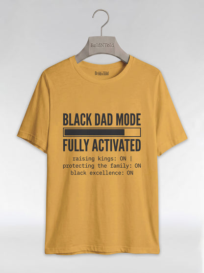 Black Dad Mode: Fully Activated Graphic T-Shirt - BoldnTold