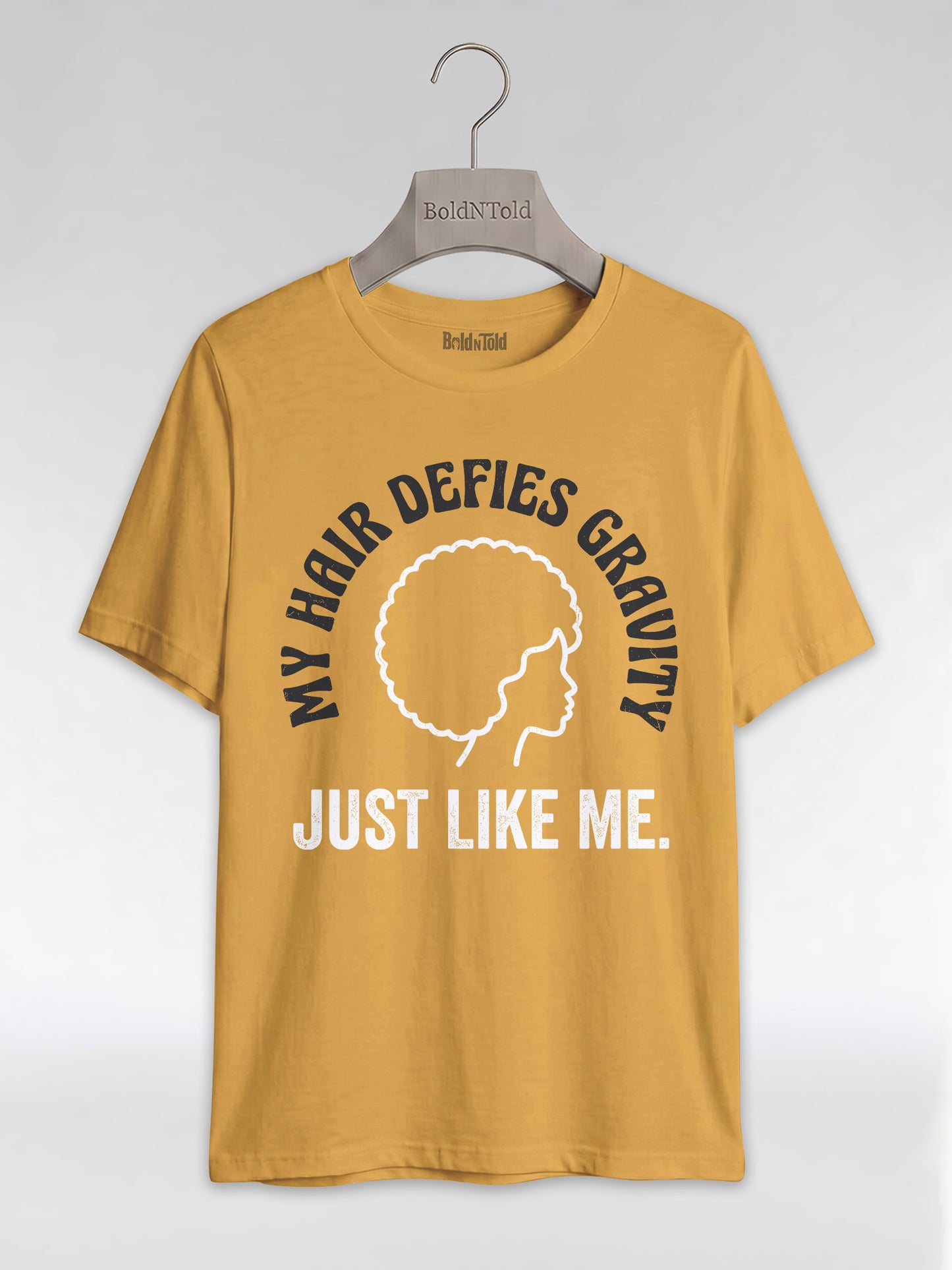 My Hair Defies Gravity Just Like Me: Black Girl Magic Afro Graphic T-Shirt - BoldnTold