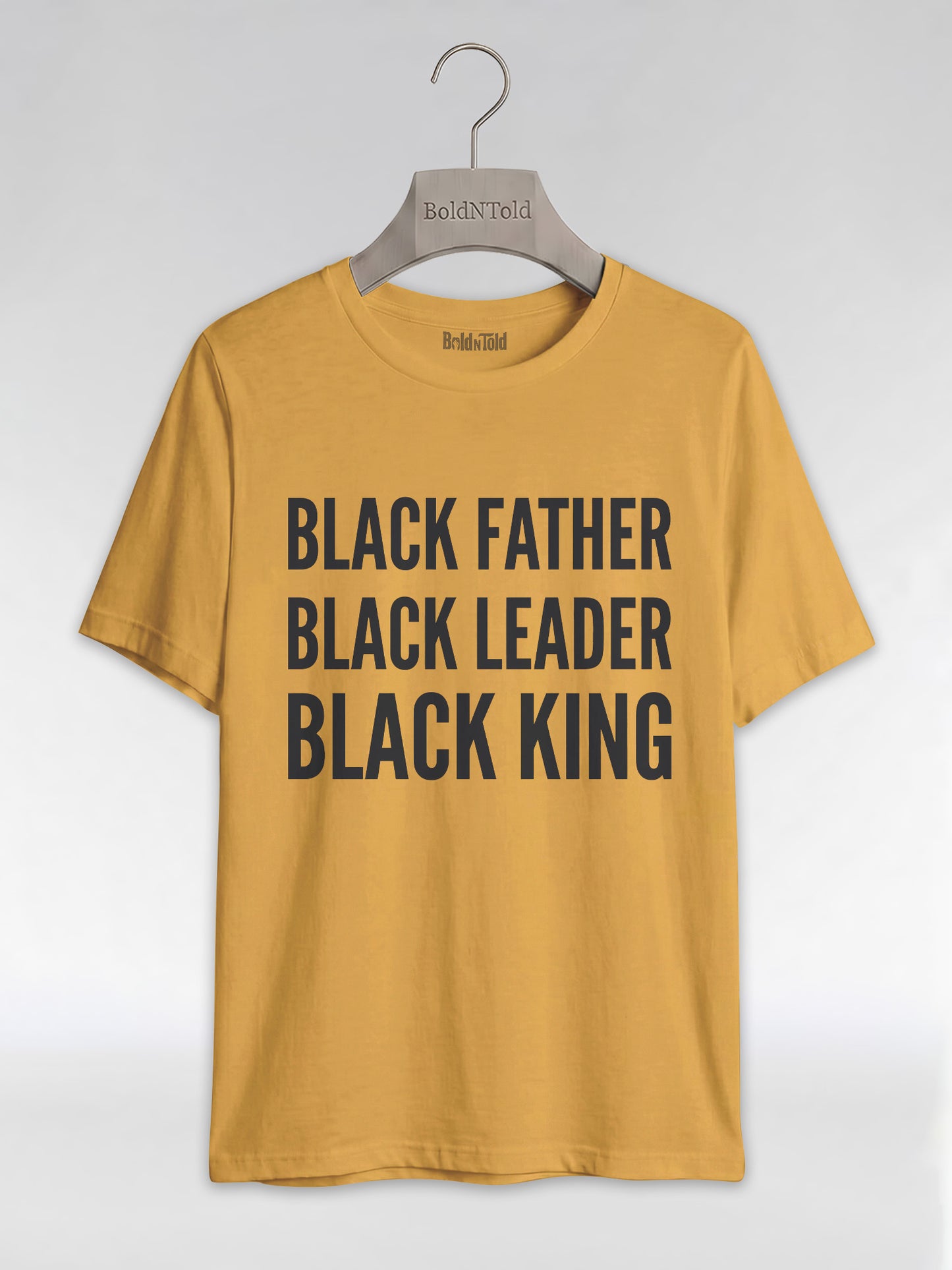 Black Father Black Leader Black King: Proud Dad Graphic T-Shirt - BoldnTold