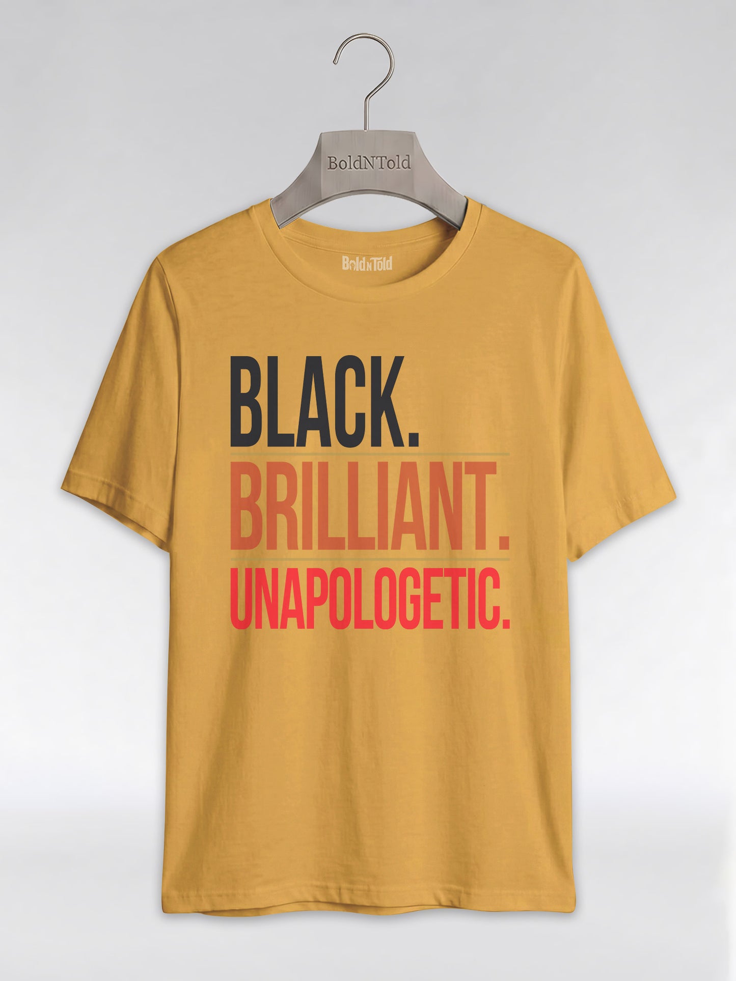 Black Brilliant Unapologetic: Proud Melanin Graphic T-Shirt - BoldnTold