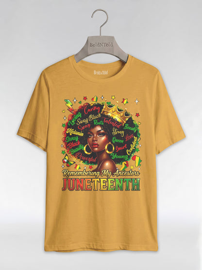 Remembering My Ancestors Juneteenth: Black Queen Graphic T-Shirt - BoldnTold