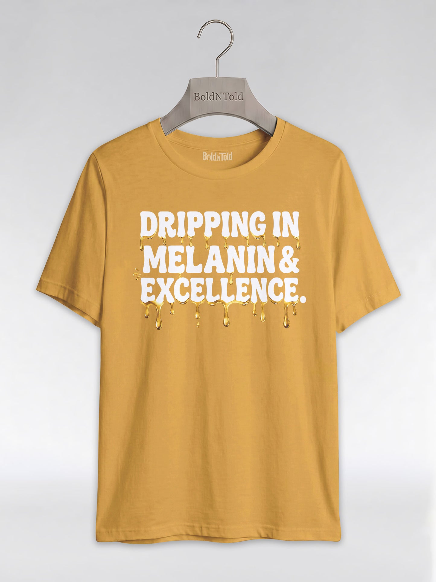 Dripping In Melanin And Excellence Graphic T-Shirt - BoldnTold