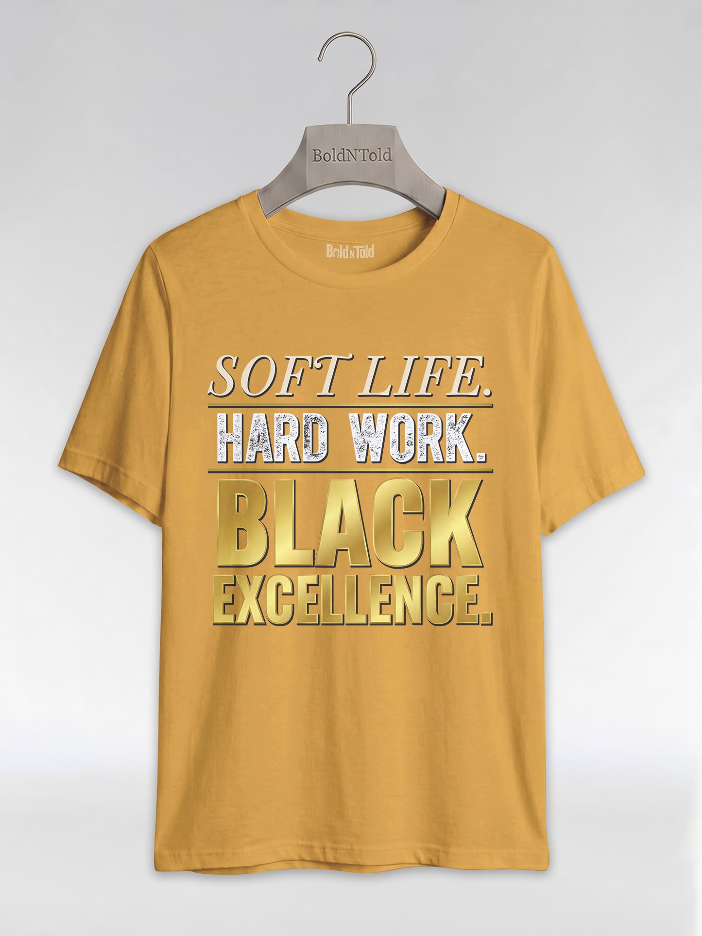 Soft Life Hard Work Black Excellence Graphic T-Shirt - BoldnTold