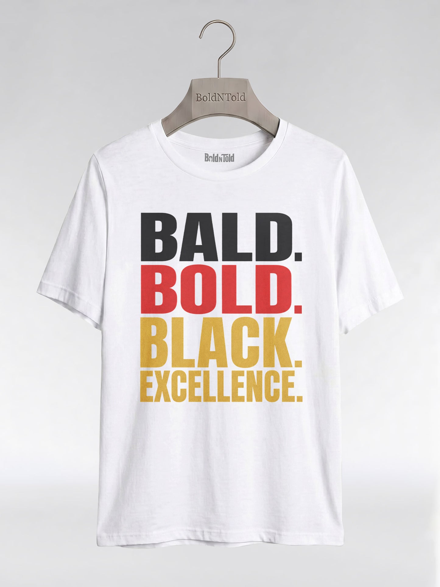 Bald & Bold: Black Excellence Typography Empowerment Graphic T-Shirt - BoldnTold