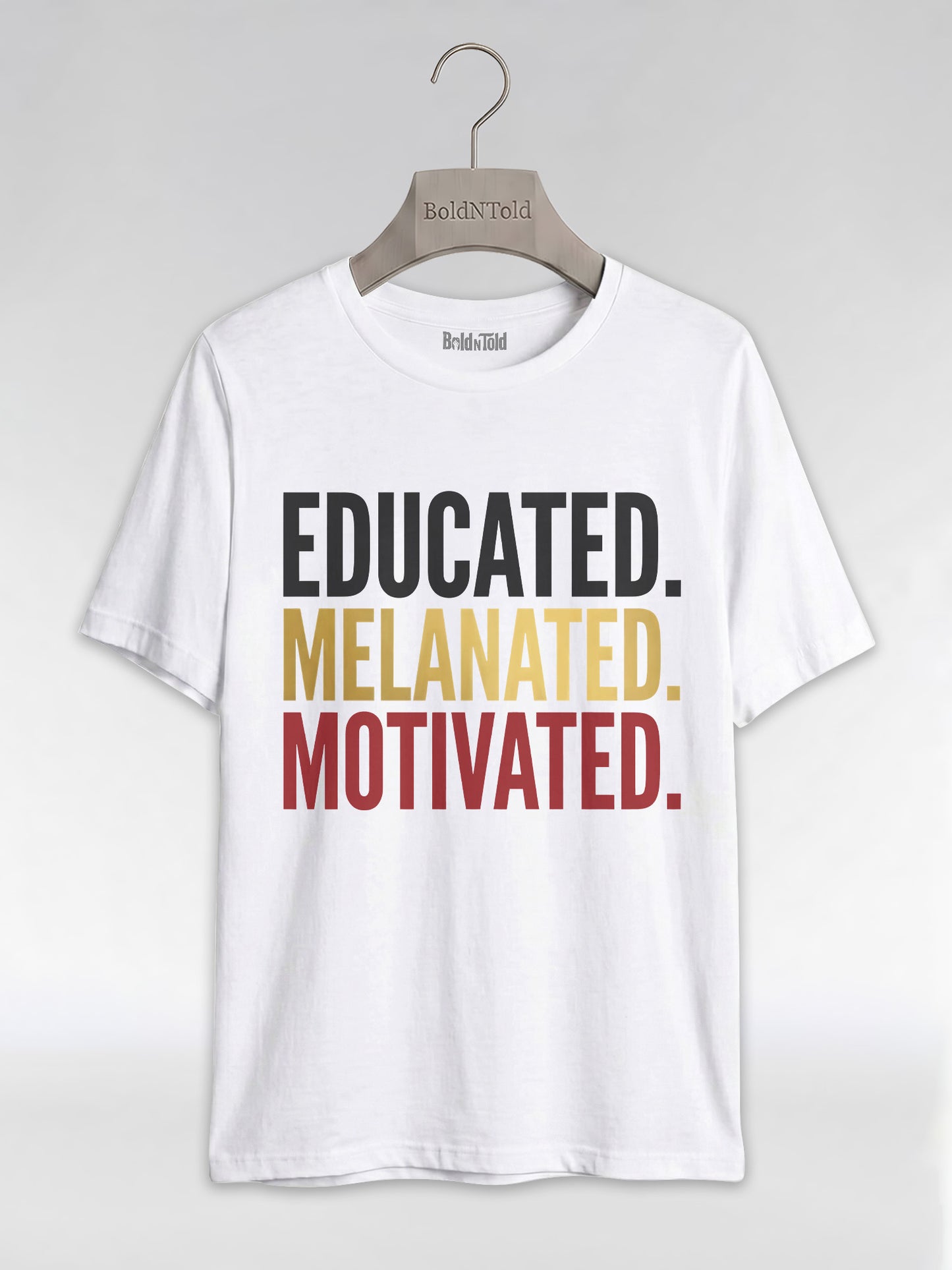 Educated Melanated Motivated: Black Excellence Graphic T-Shirt - BoldnTold