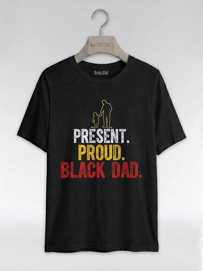Present Proud Black Dad: The Active Father Graphic T-Shirt - BoldnTold
