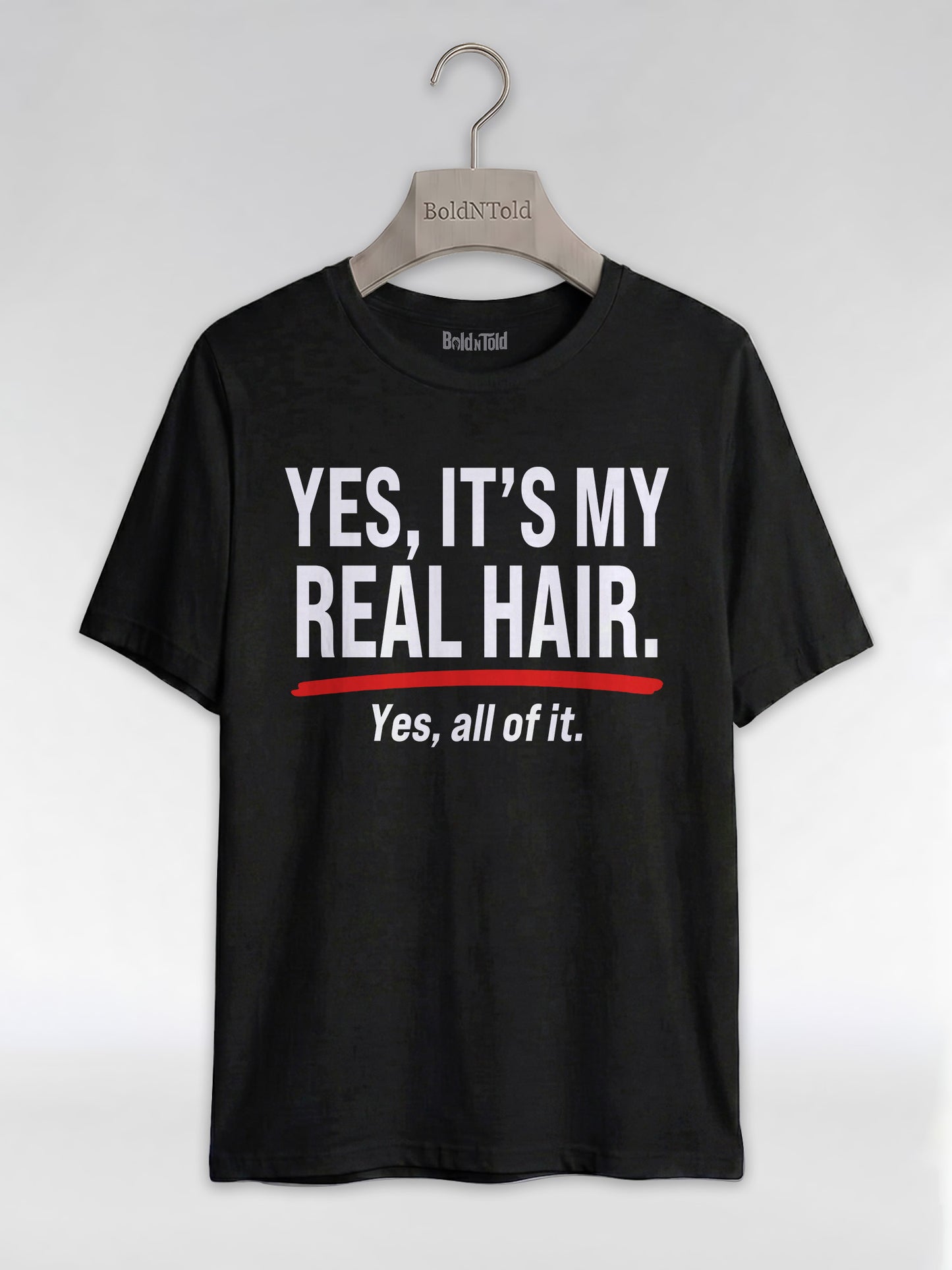 Yes It's My Real Hair: Sassy Black Queen Graphic T-Shirt - BoldnTold
