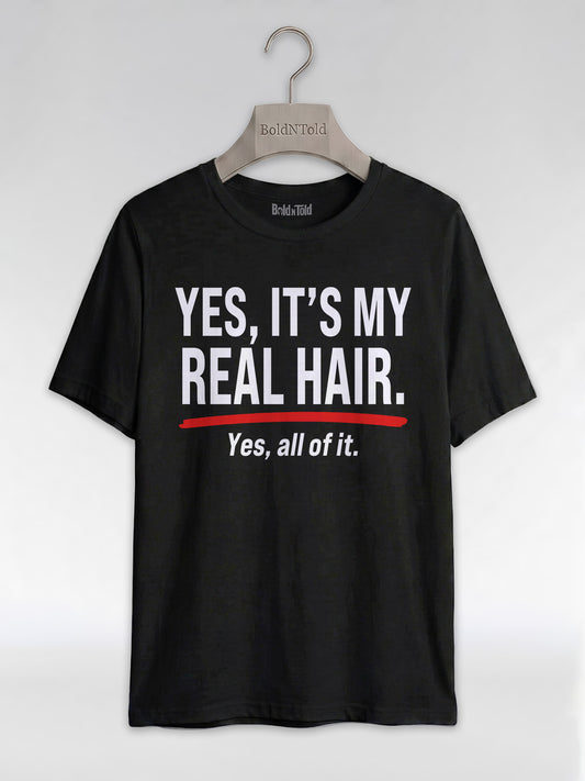 Yes It's My Real Hair: Sassy Black Queen Graphic T-Shirt - BoldnTold