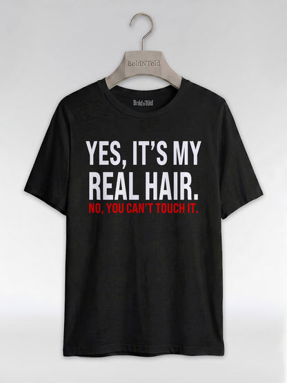 Yes It's My Real Hair: Sassy Black Girl Graphic T-Shirt - BoldnTold
