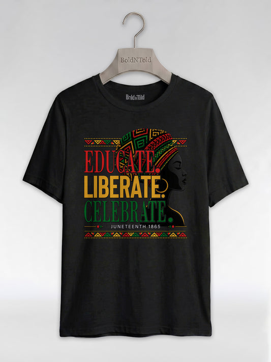 Black History: Educate Liberate Celebrate 1865 Graphic T-Shirt - BoldnTold
