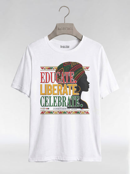 Black History: Educate Liberate Celebrate 1865 Graphic T-Shirt - BoldnTold
