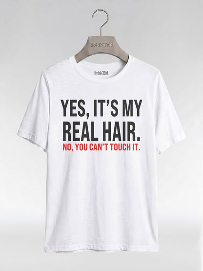Yes It's My Real Hair: Sassy Black Girl Graphic T-Shirt - BoldnTold