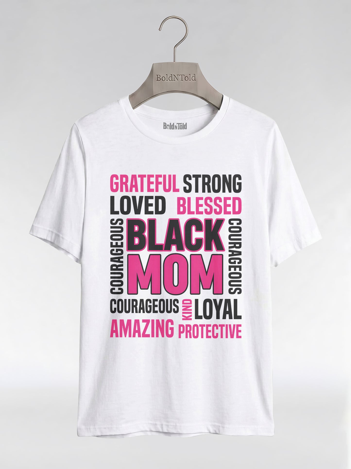 Strong & Blessed: Black Mom Affirmations Typography Graphic T-Shirt - BoldnTold