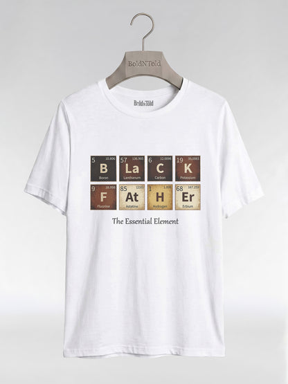 Black Father: The Essential Element Periodic Table Graphic T-Shirt - BoldnTold